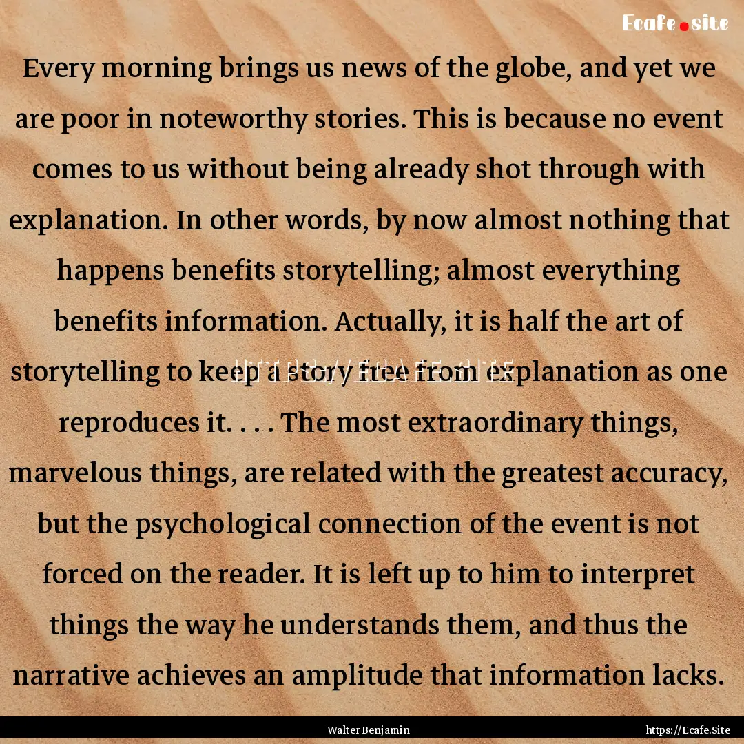 Every morning brings us news of the globe,.... : Quote by Walter Benjamin