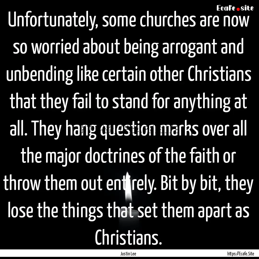 Unfortunately, some churches are now so worried.... : Quote by Justin Lee