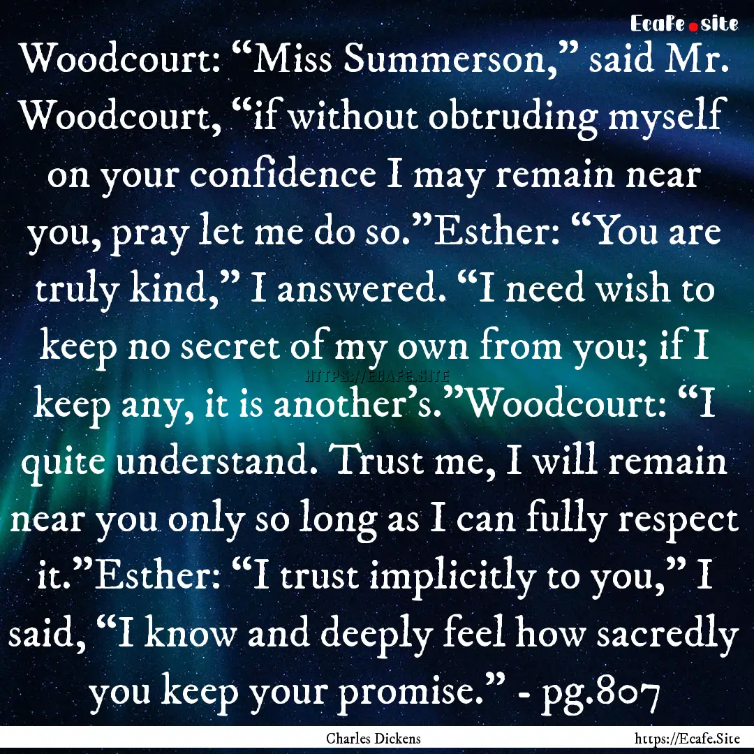 Woodcourt: “Miss Summerson,” said Mr..... : Quote by Charles Dickens