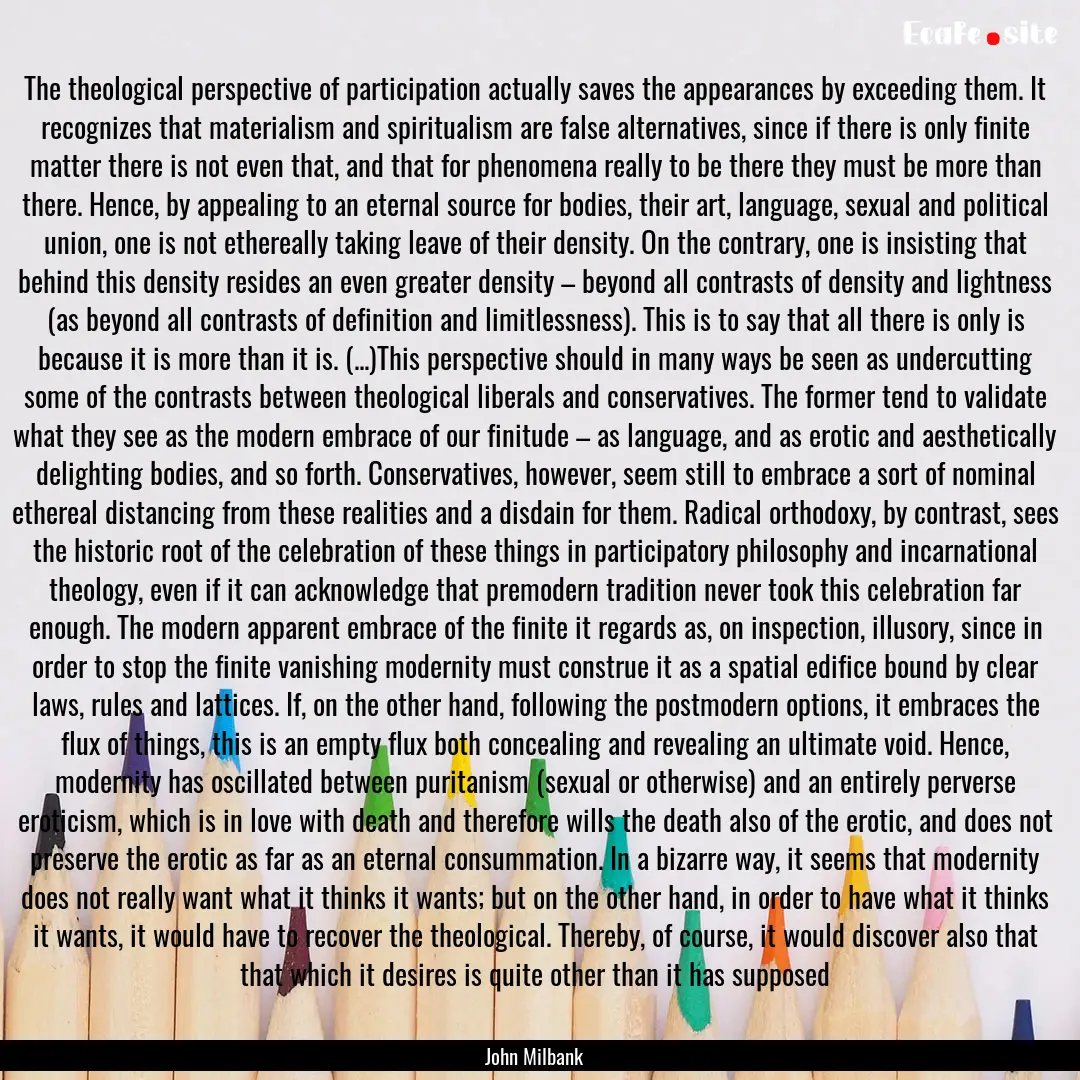 The theological perspective of participation.... : Quote by John Milbank