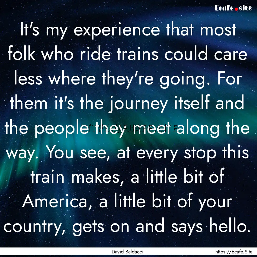 It's my experience that most folk who ride.... : Quote by David Baldacci