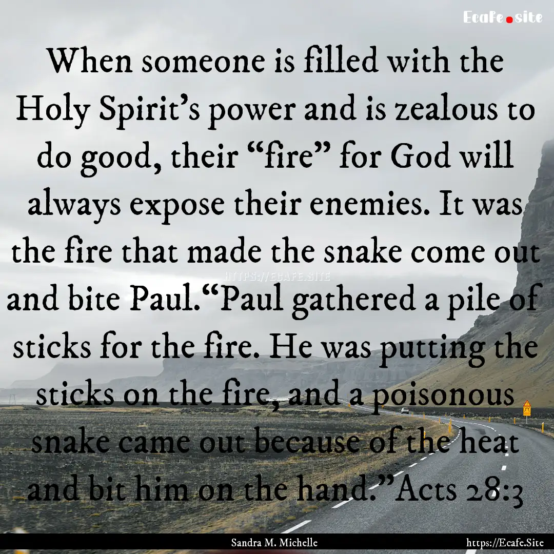 When someone is filled with the Holy Spirit’s.... : Quote by Sandra M. Michelle