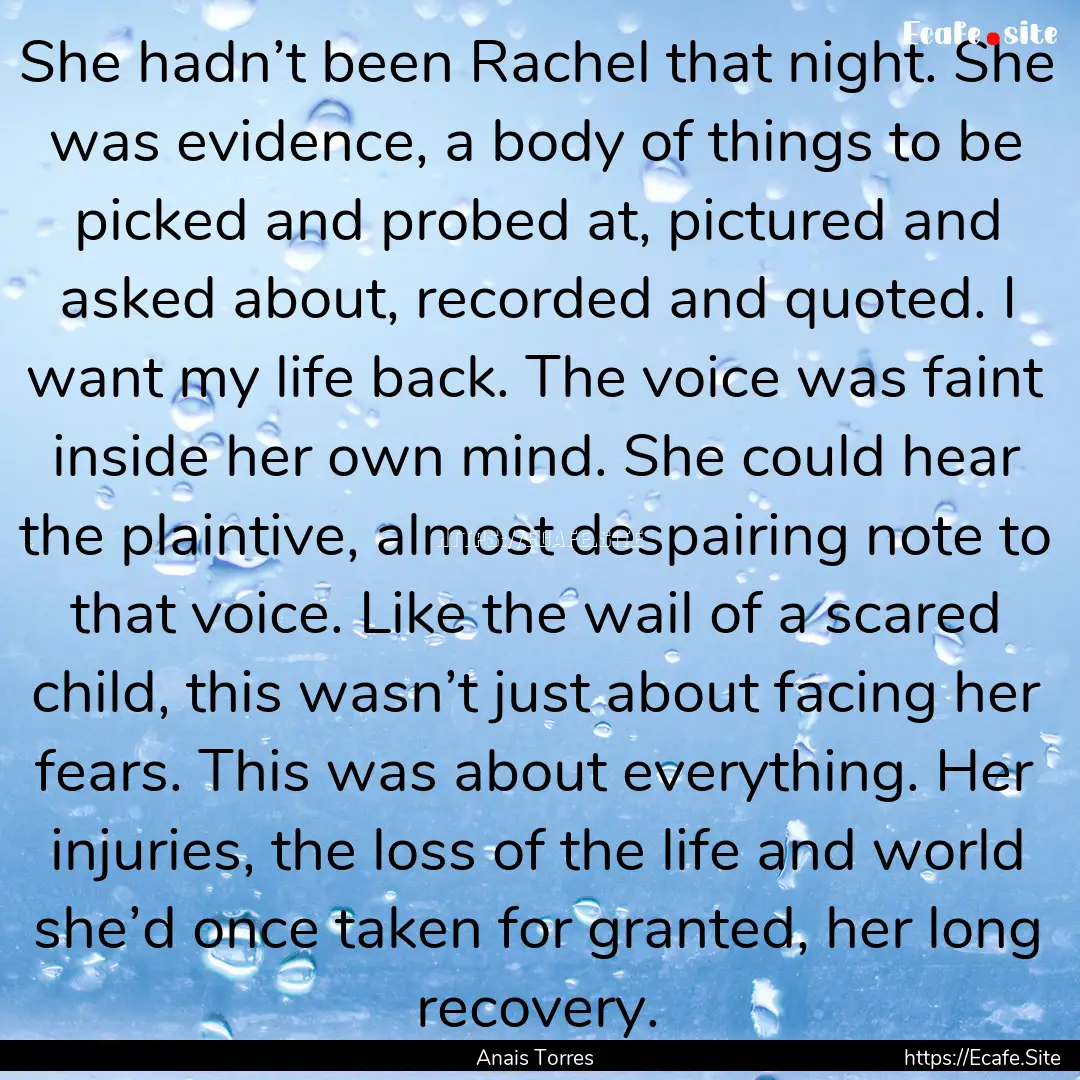 She hadn’t been Rachel that night. She.... : Quote by Anais Torres