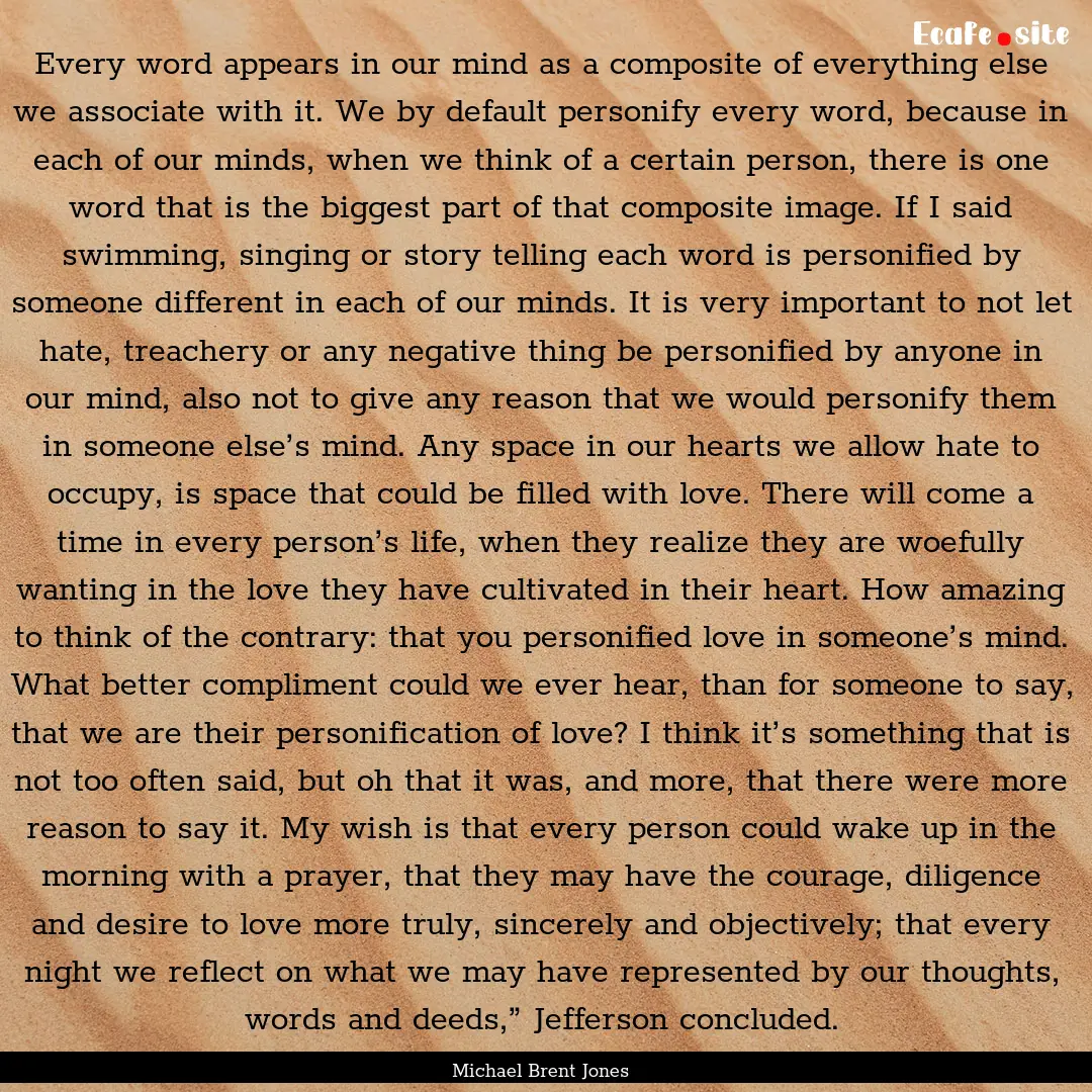 Every word appears in our mind as a composite.... : Quote by Michael Brent Jones