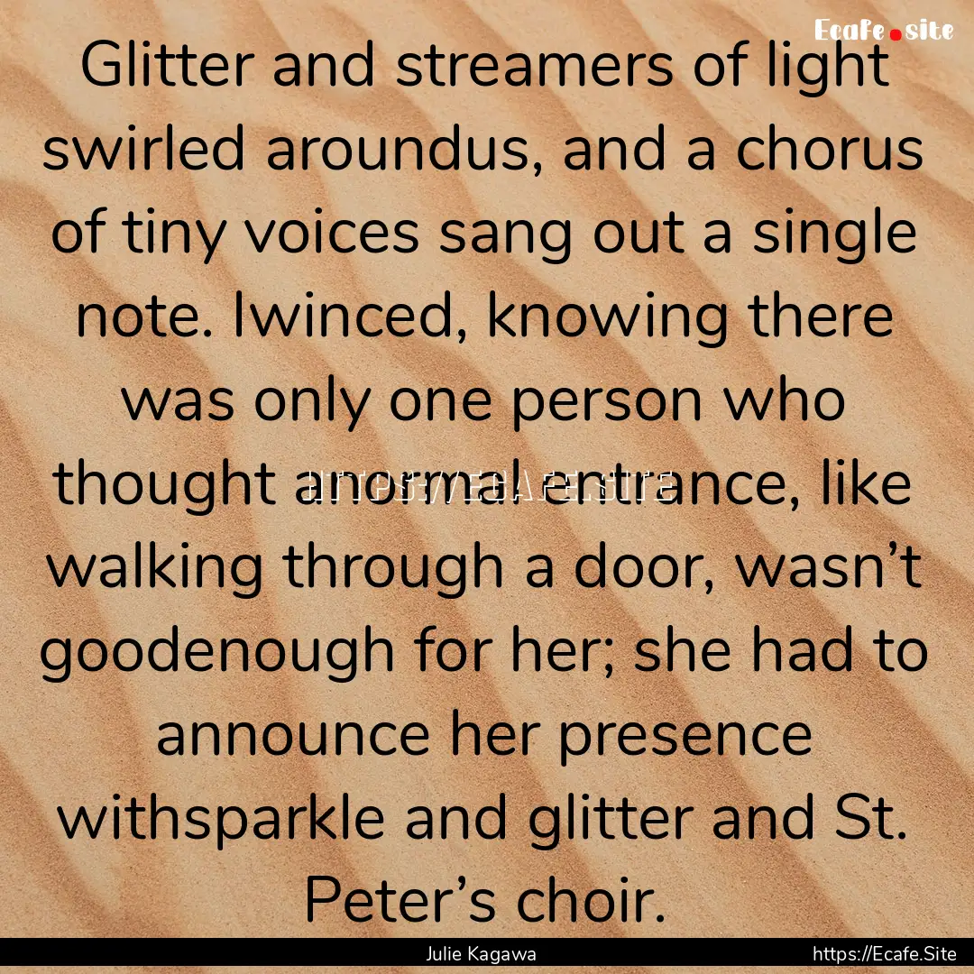 Glitter and streamers of light swirled aroundus,.... : Quote by Julie Kagawa