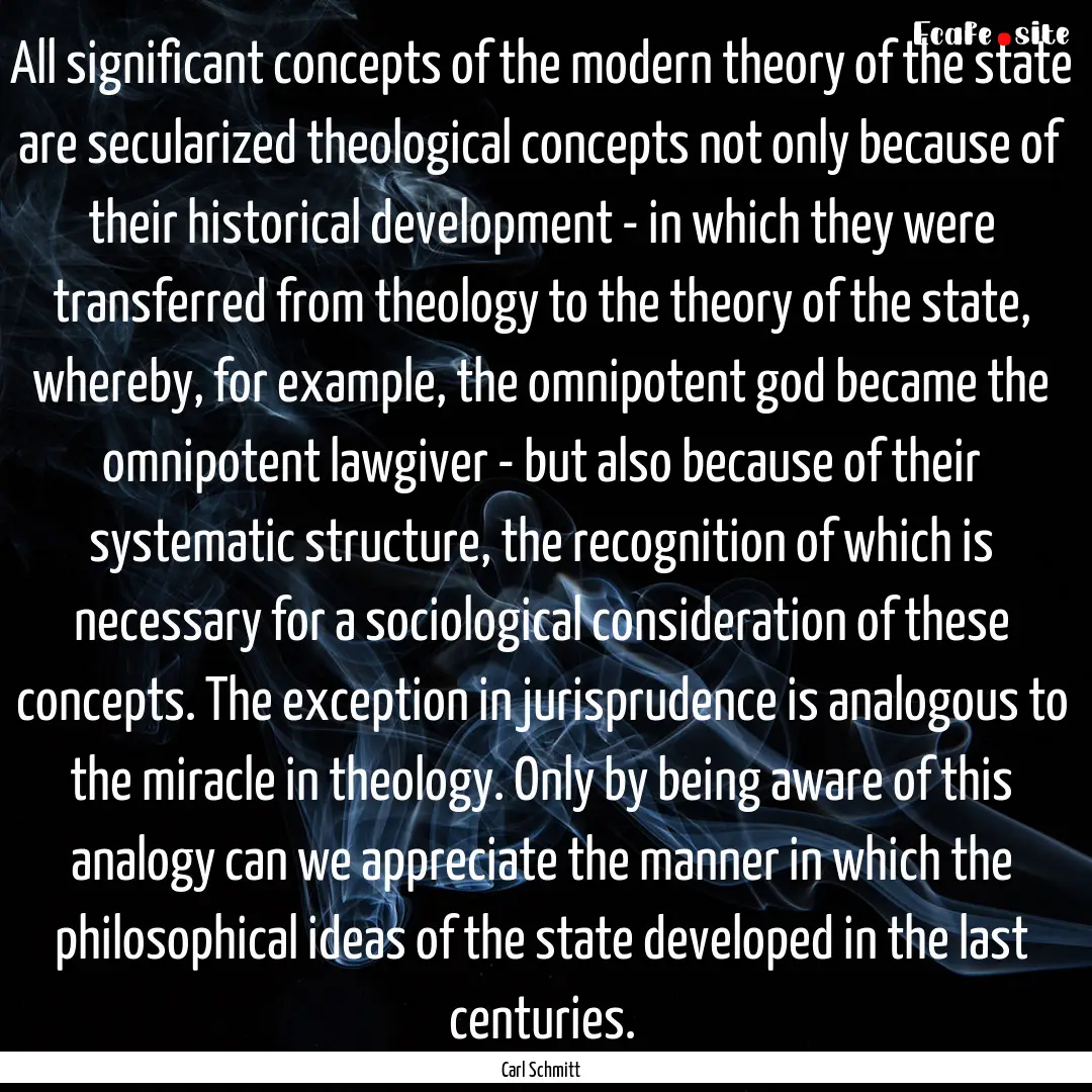 All significant concepts of the modern theory.... : Quote by Carl Schmitt