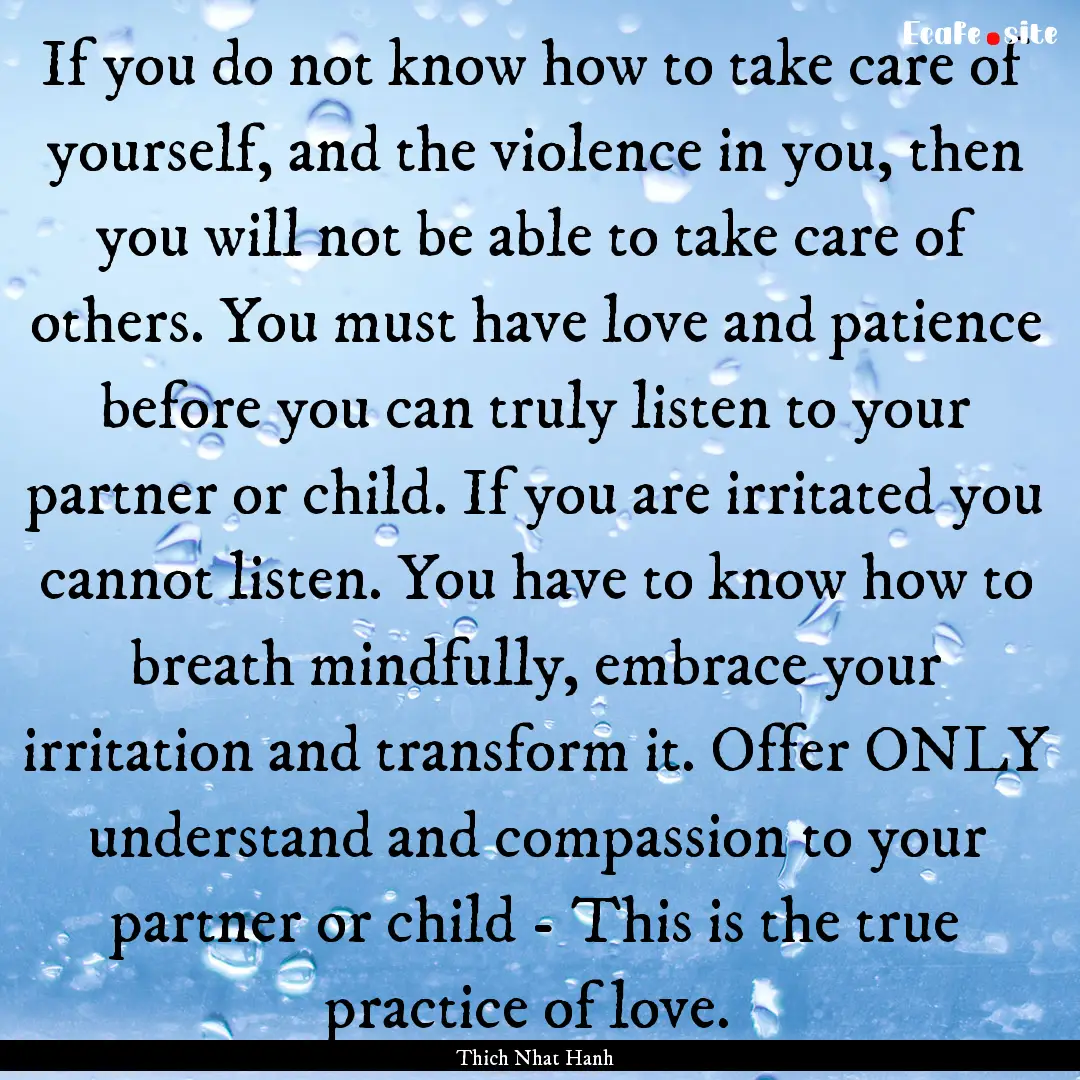 If you do not know how to take care of yourself,.... : Quote by Thich Nhat Hanh