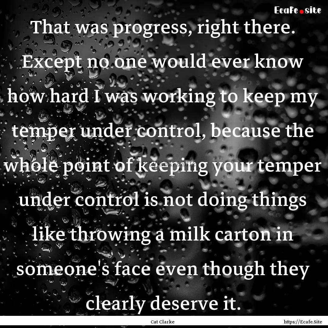 That was progress, right there. Except no.... : Quote by Cat Clarke