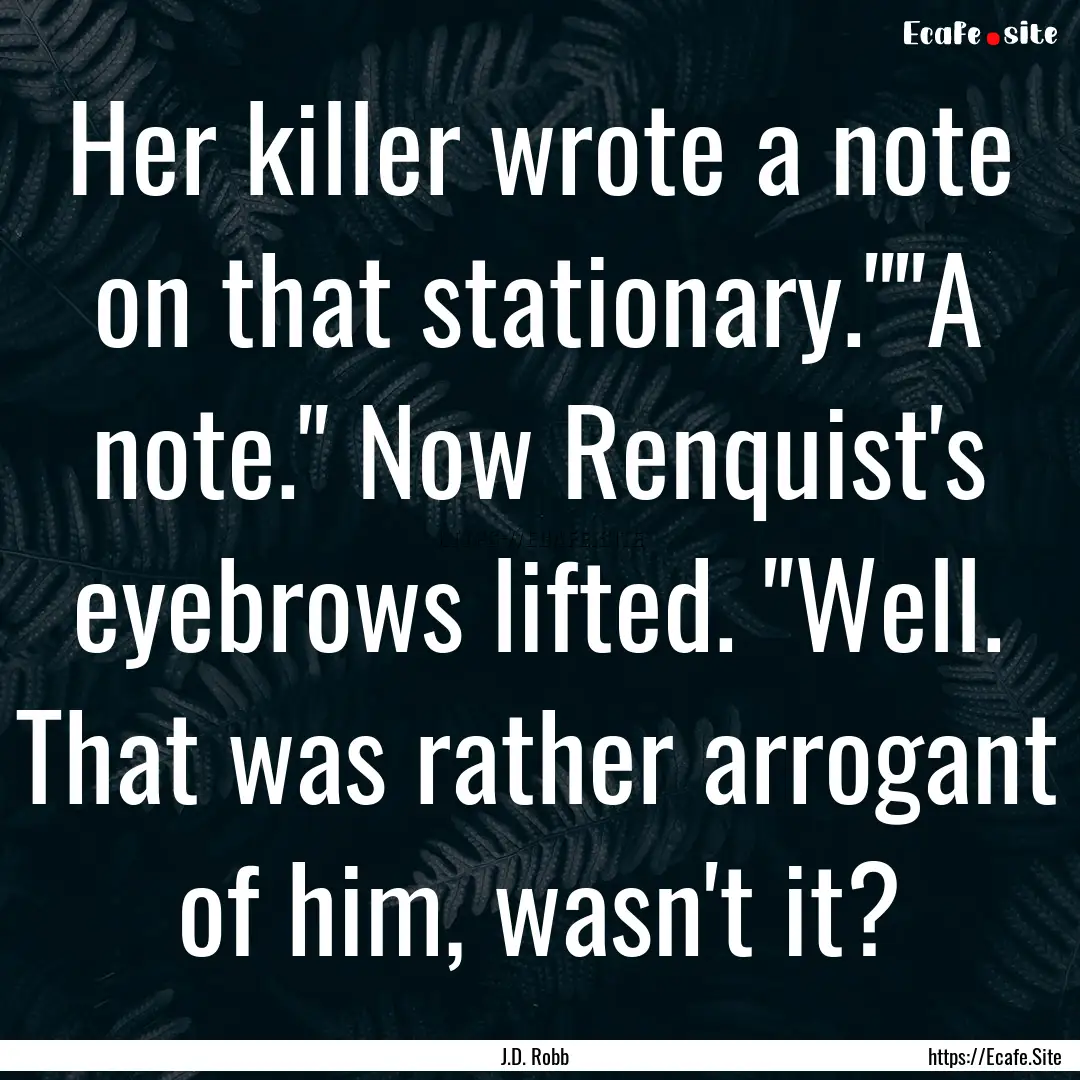 Her killer wrote a note on that stationary.