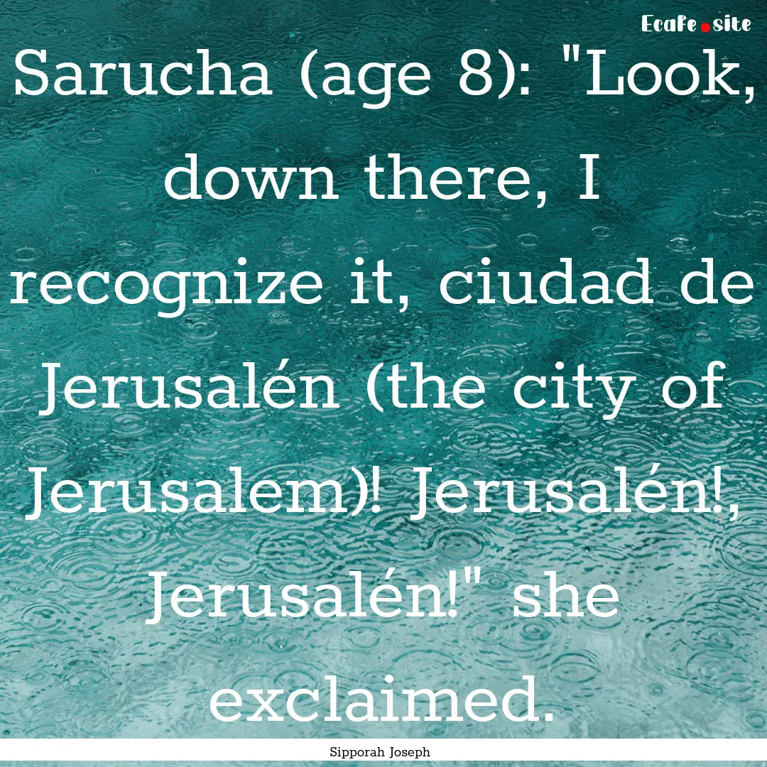 Sarucha (age 8): 