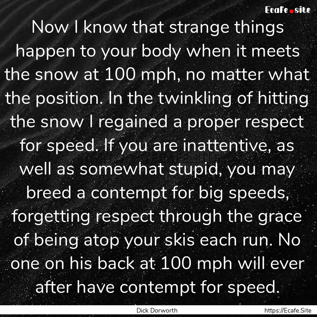 Now I know that strange things happen to.... : Quote by Dick Dorworth