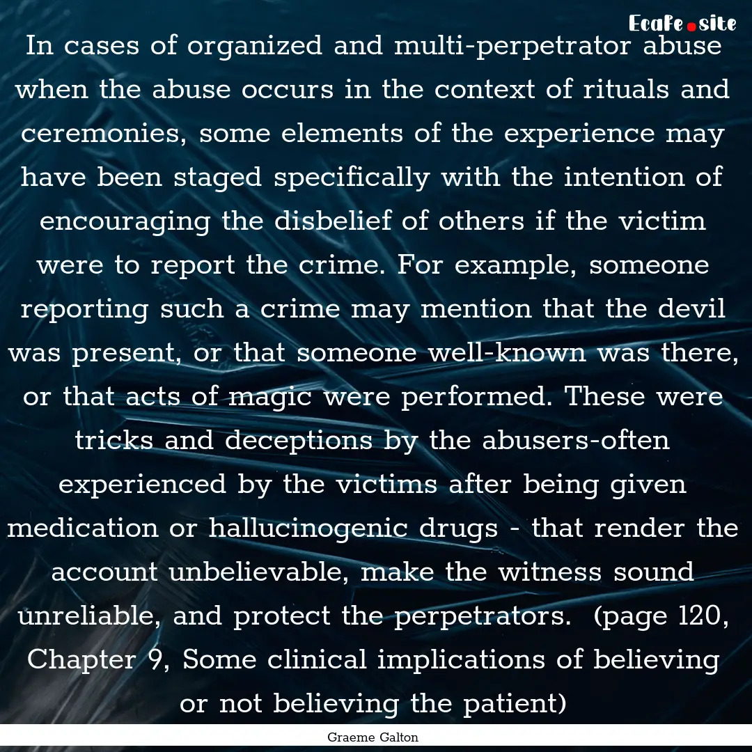 In cases of organized and multi-perpetrator.... : Quote by Graeme Galton