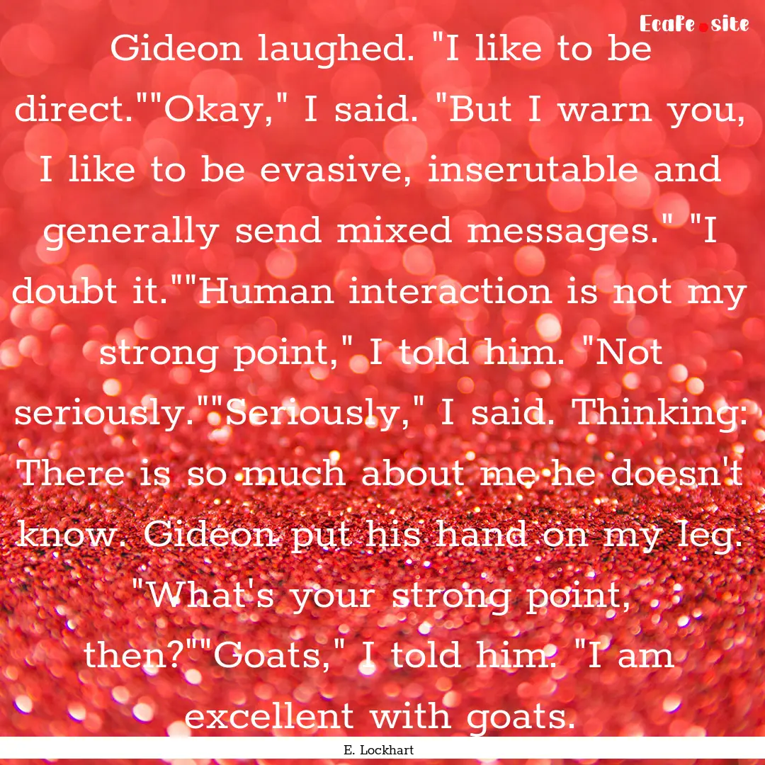 Gideon laughed. 