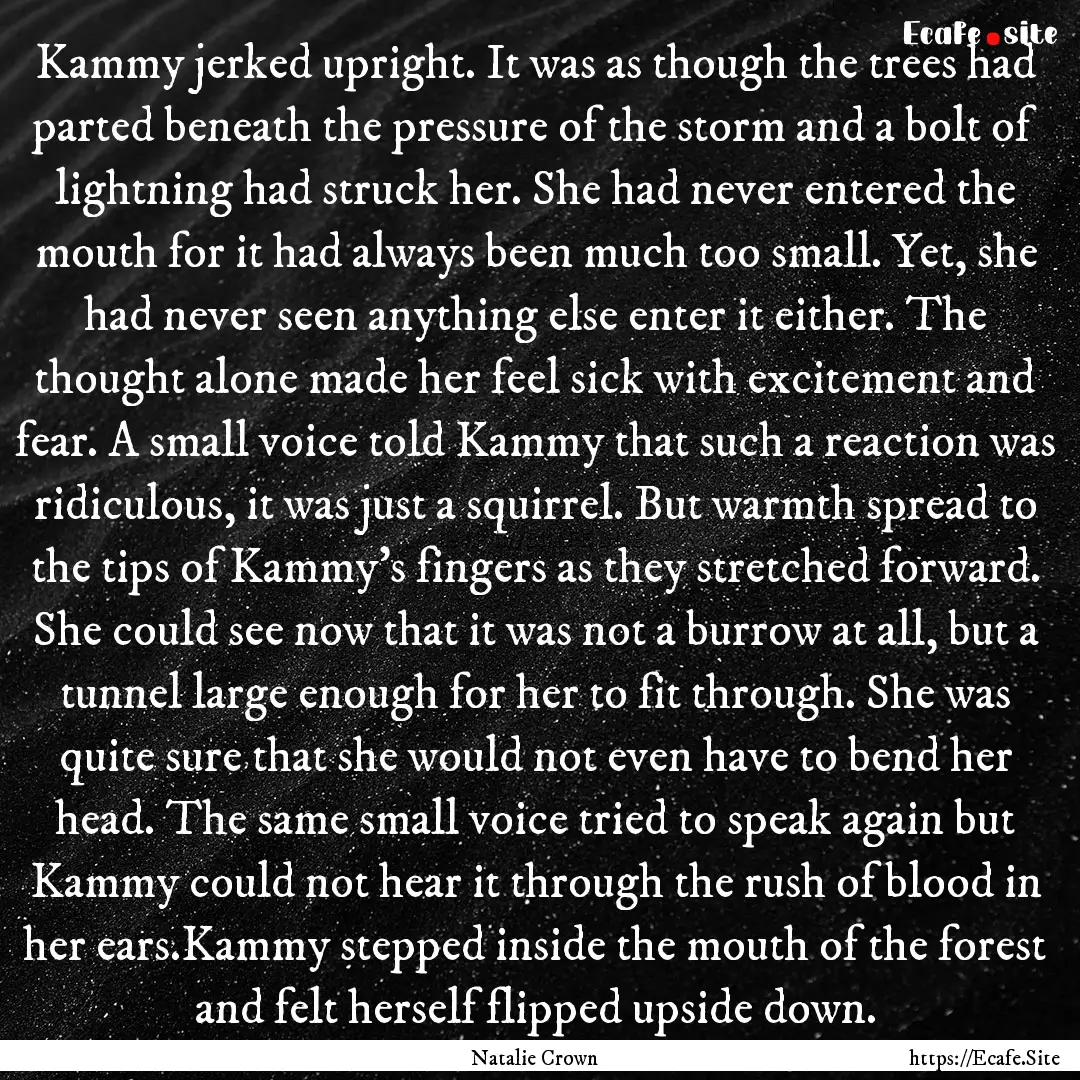 Kammy jerked upright. It was as though the.... : Quote by Natalie Crown