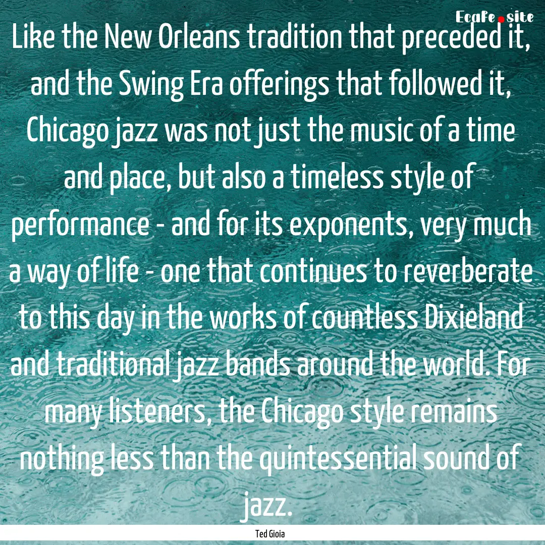 Like the New Orleans tradition that preceded.... : Quote by Ted Gioia