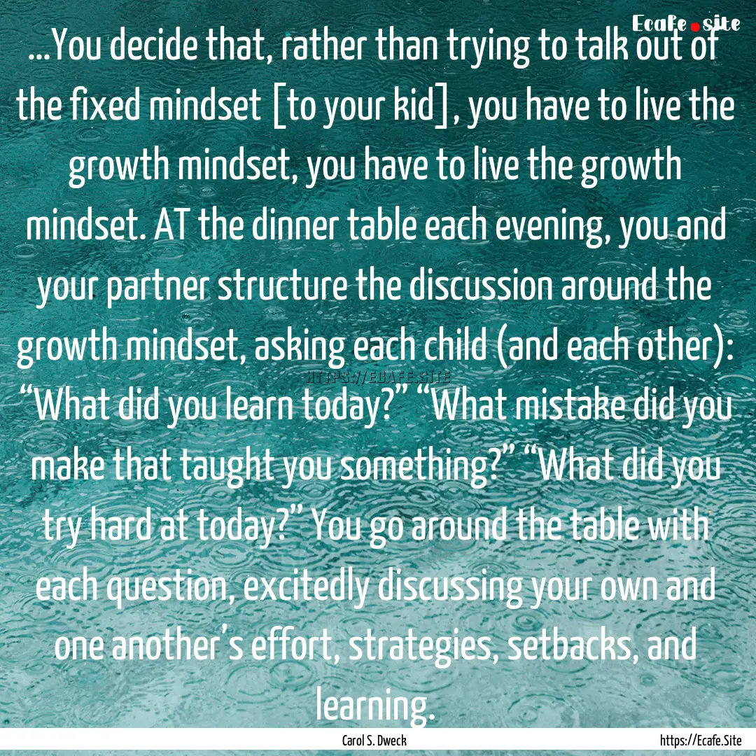 …You decide that, rather than trying to.... : Quote by Carol S. Dweck