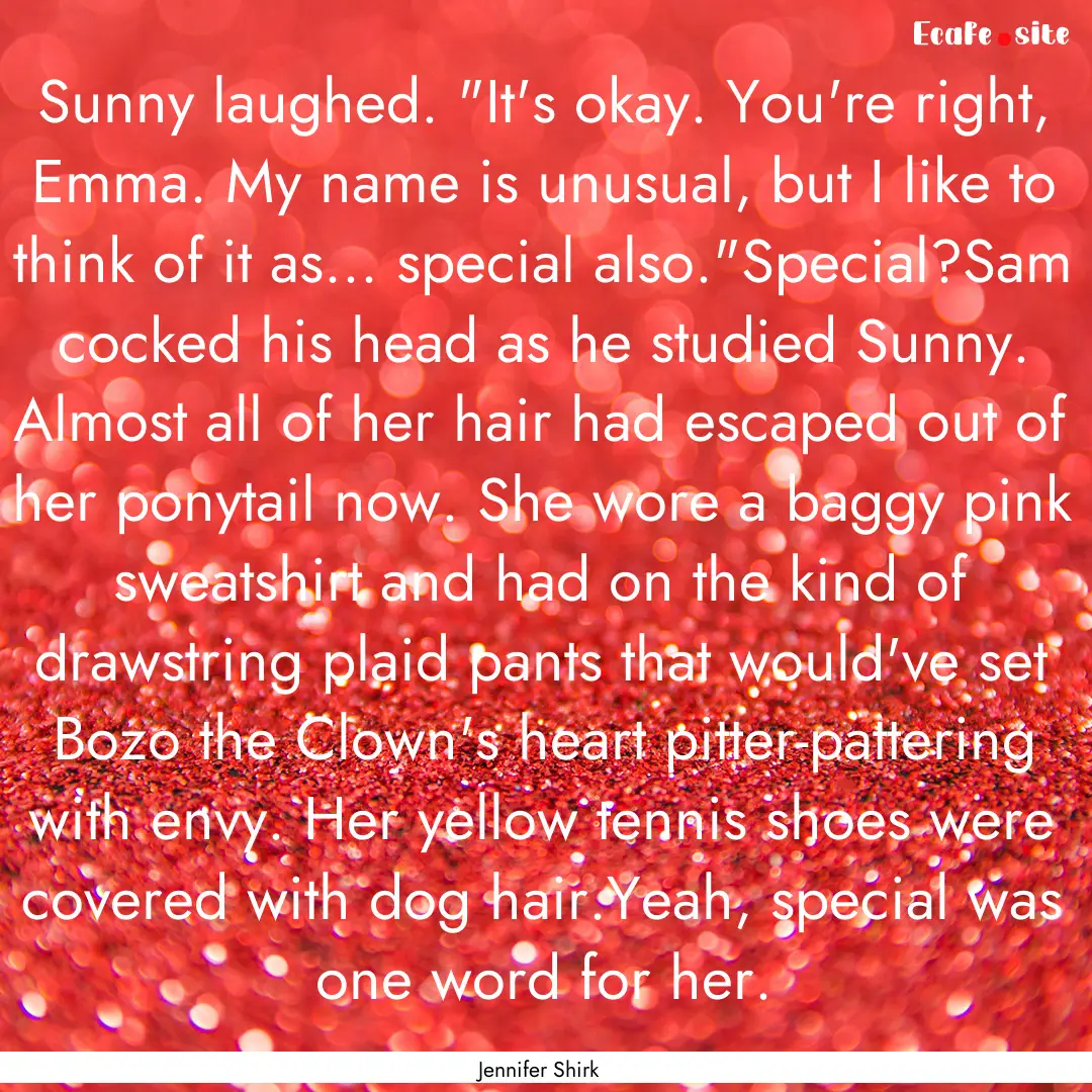 Sunny laughed. 