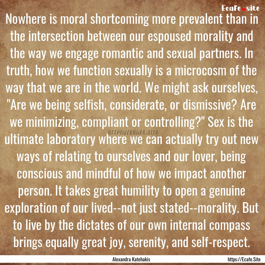 Nowhere is moral shortcoming more prevalent.... : Quote by Alexandra Katehakis