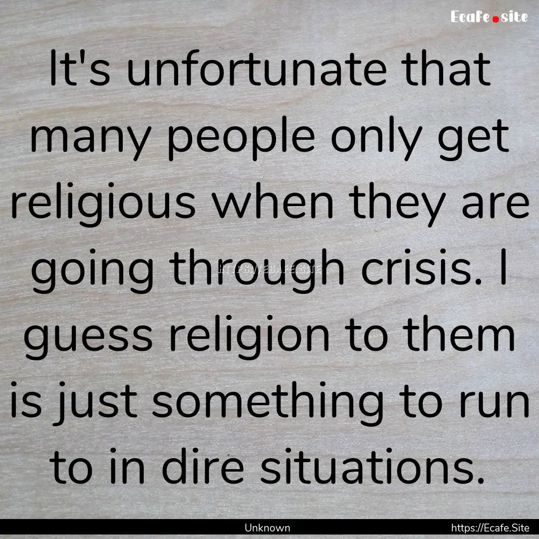 It's unfortunate that many people only get.... : Quote by Unknown