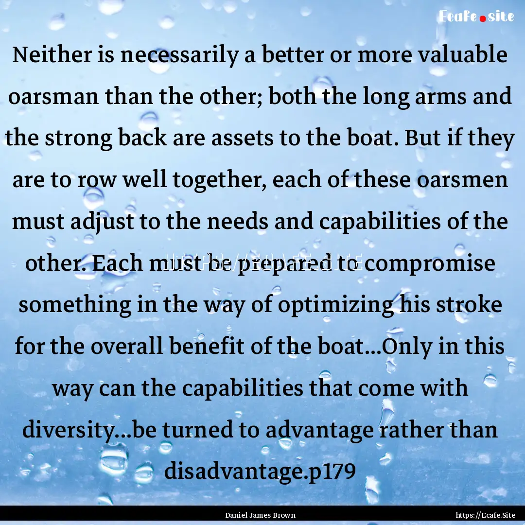 Neither is necessarily a better or more valuable.... : Quote by Daniel James Brown