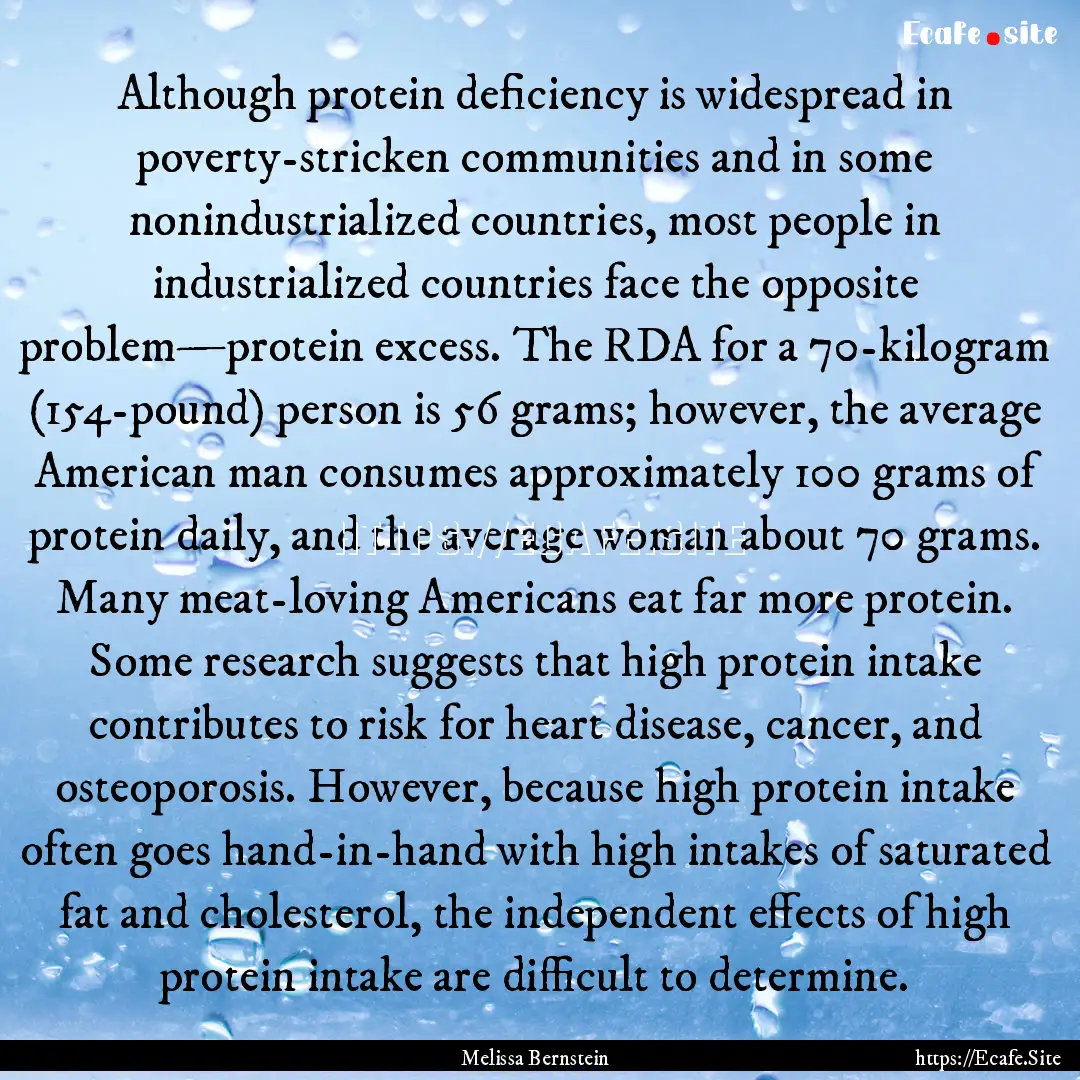 Although protein deficiency is widespread.... : Quote by Melissa Bernstein