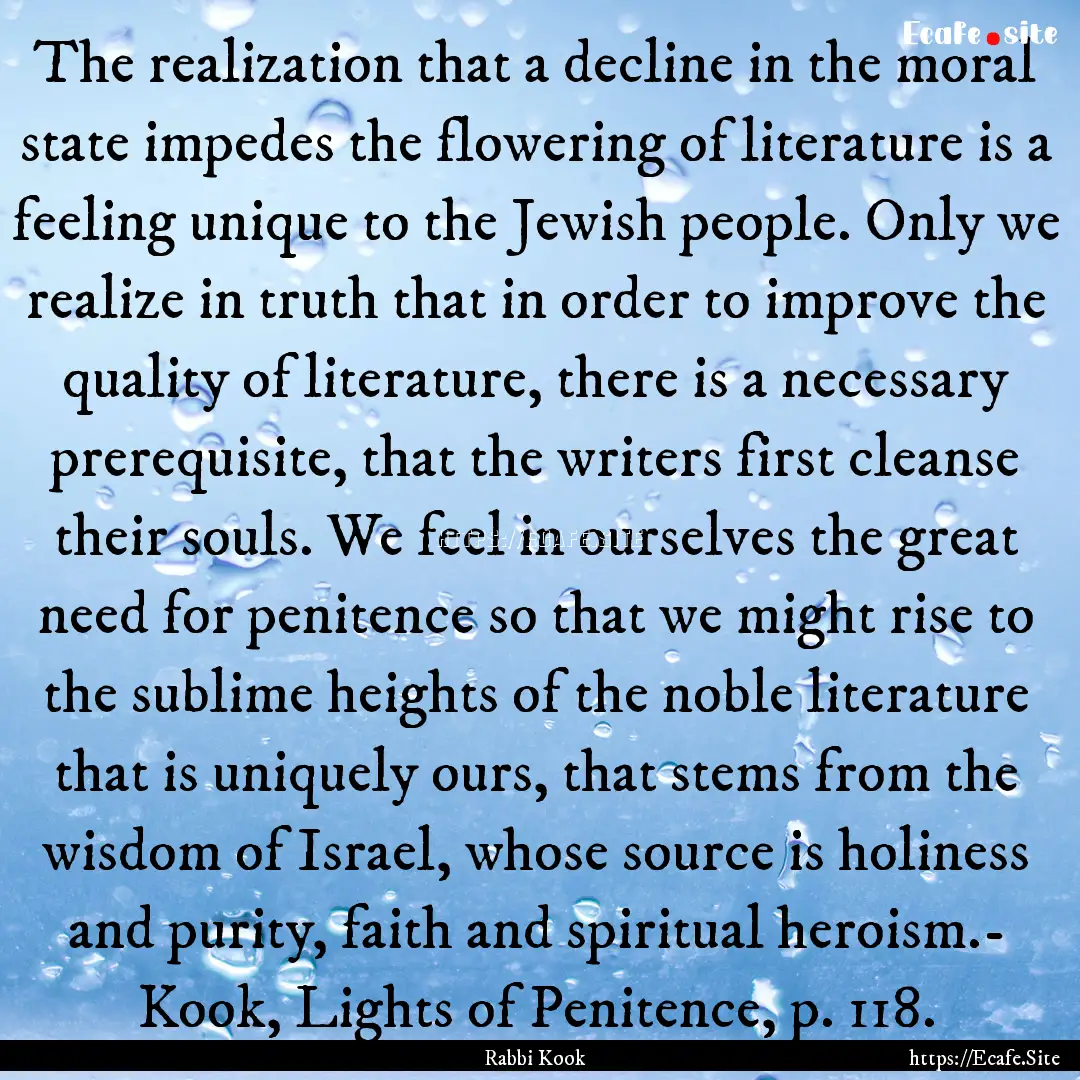 The realization that a decline in the moral.... : Quote by Rabbi Kook