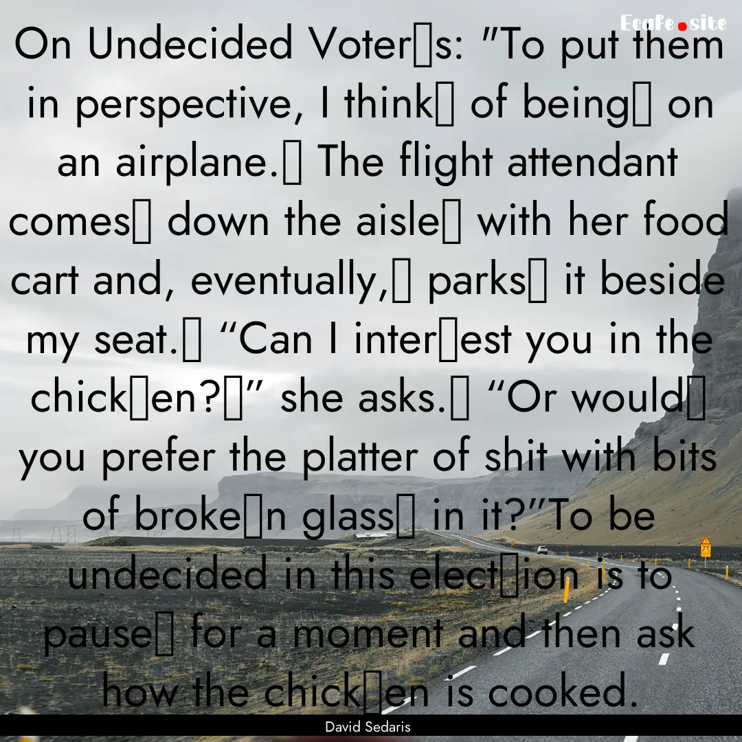 On Undecided Voter​s: 