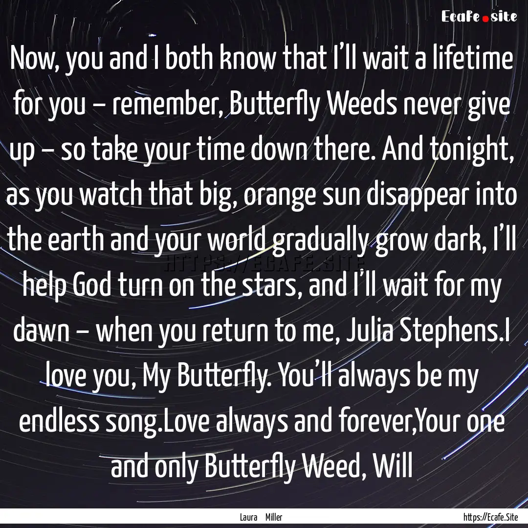 Now, you and I both know that I’ll wait.... : Quote by Laura Miller