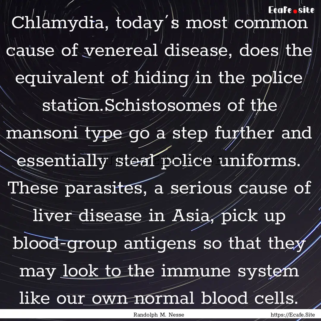 Chlamydia, today´s most common cause of.... : Quote by Randolph M. Nesse