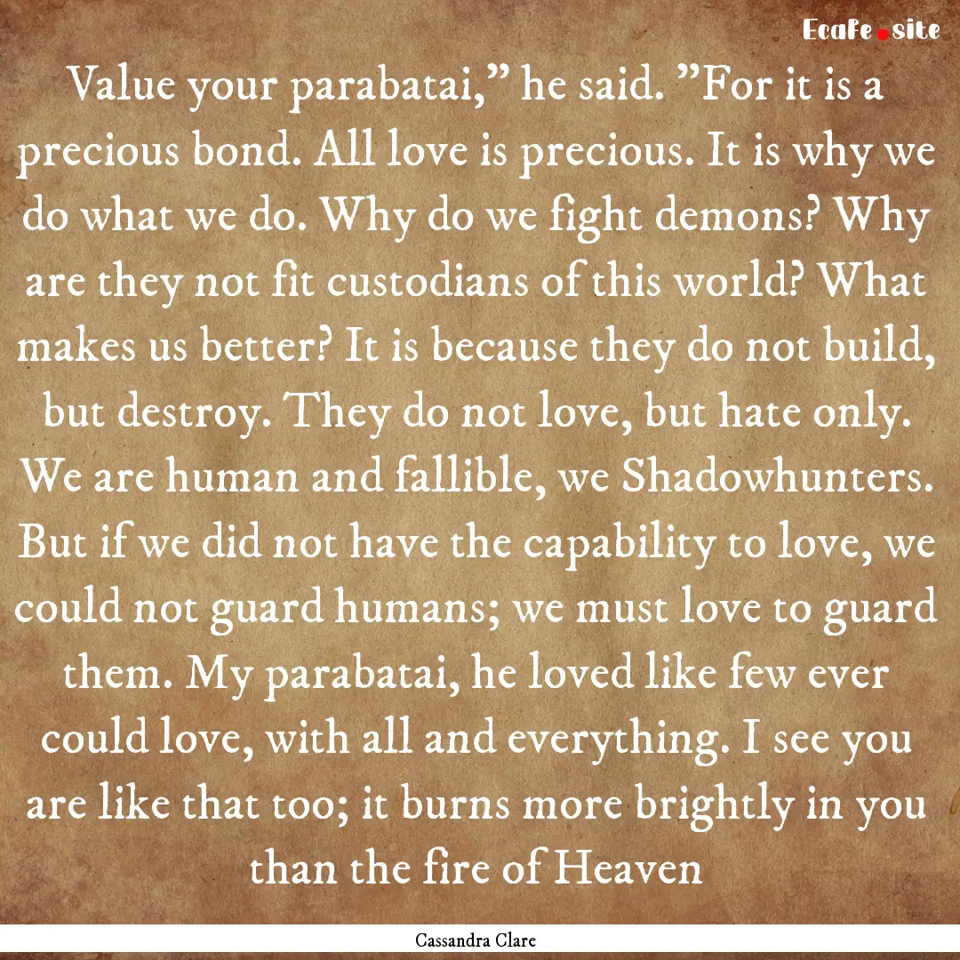 Value your parabatai,