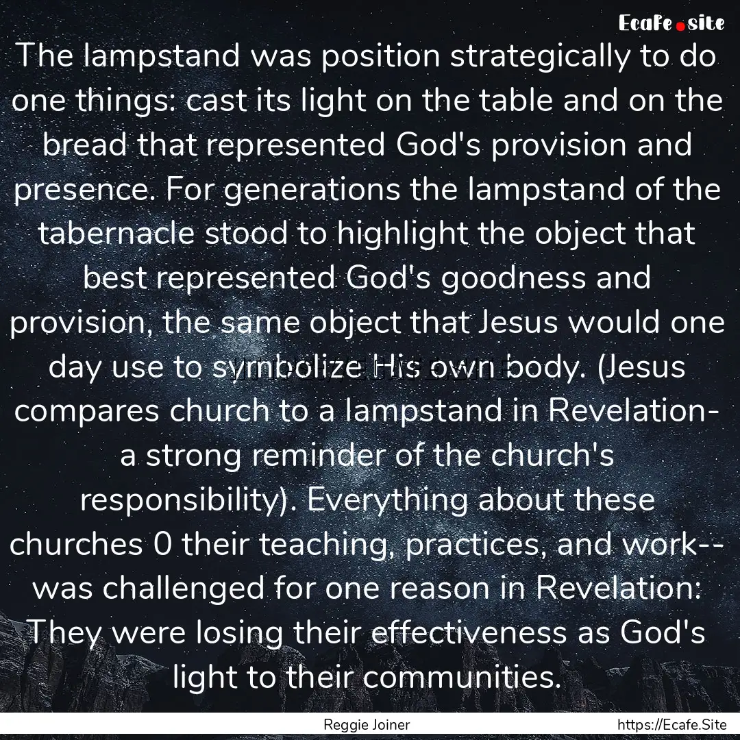 The lampstand was position strategically.... : Quote by Reggie Joiner