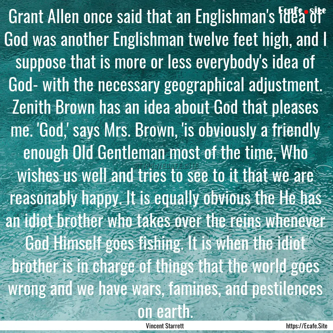 Grant Allen once said that an Englishman's.... : Quote by Vincent Starrett