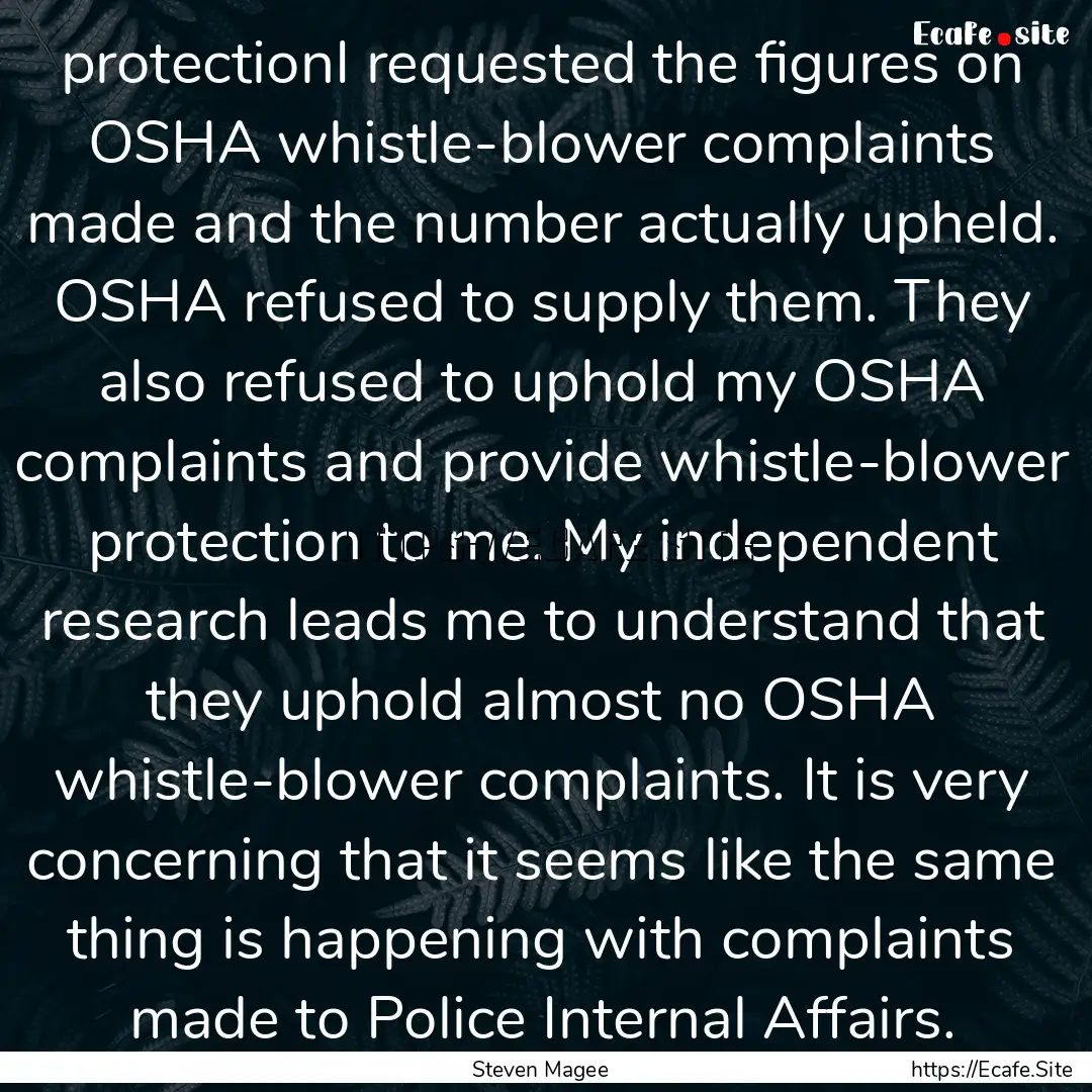 protectionI requested the figures on OSHA.... : Quote by Steven Magee