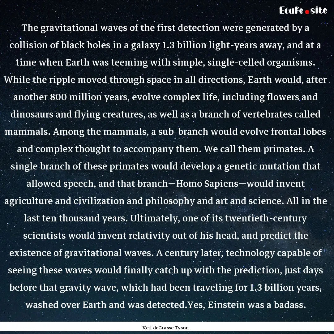 The gravitational waves of the first detection.... : Quote by Neil deGrasse Tyson