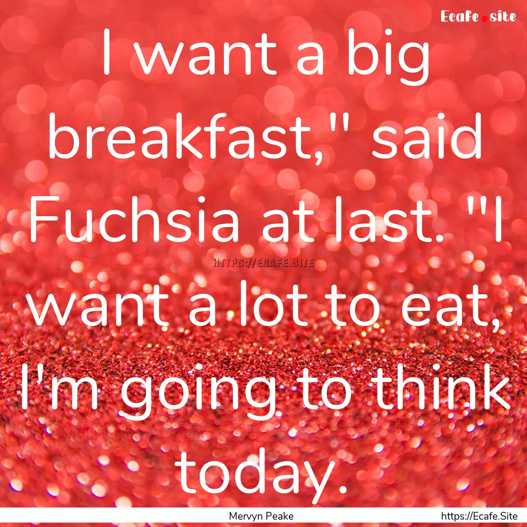 I want a big breakfast,