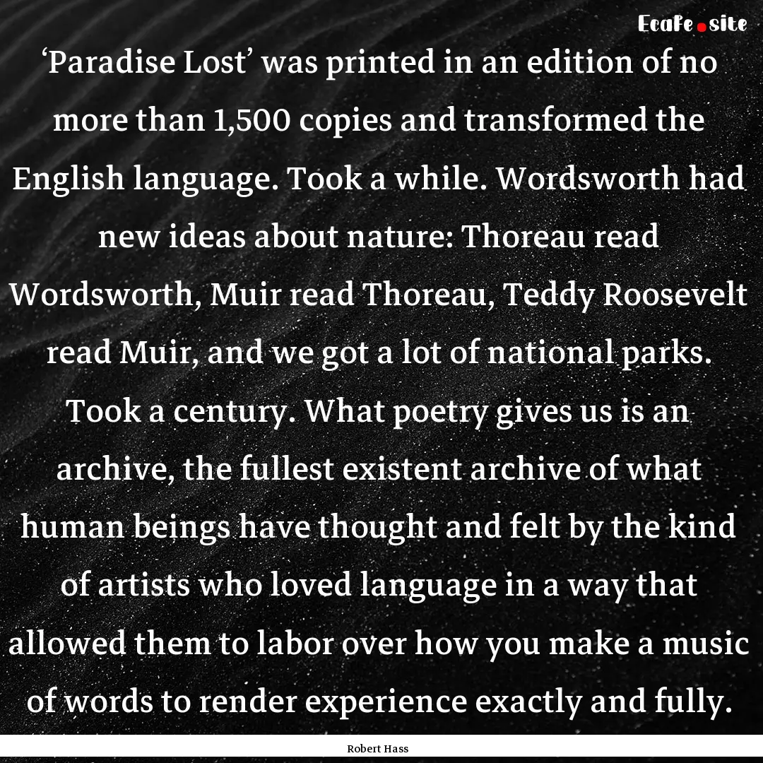  ‘Paradise Lost’ was printed in an.... : Quote by Robert Hass