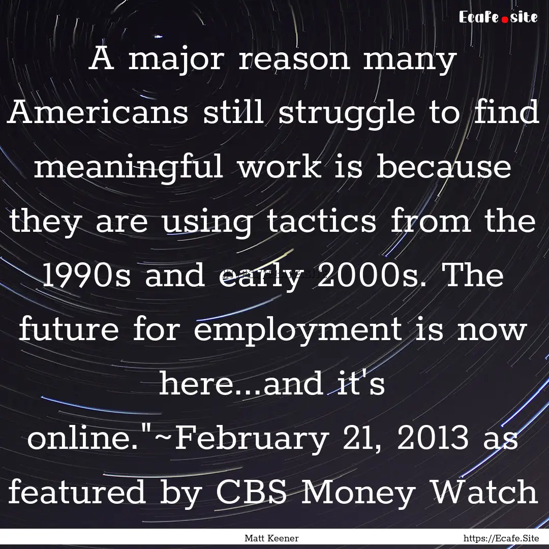 A major reason many Americans still struggle.... : Quote by Matt Keener