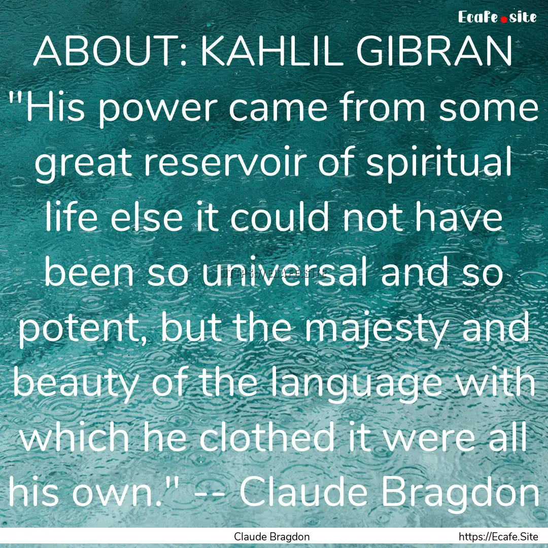 ABOUT: KAHLIL GIBRAN 