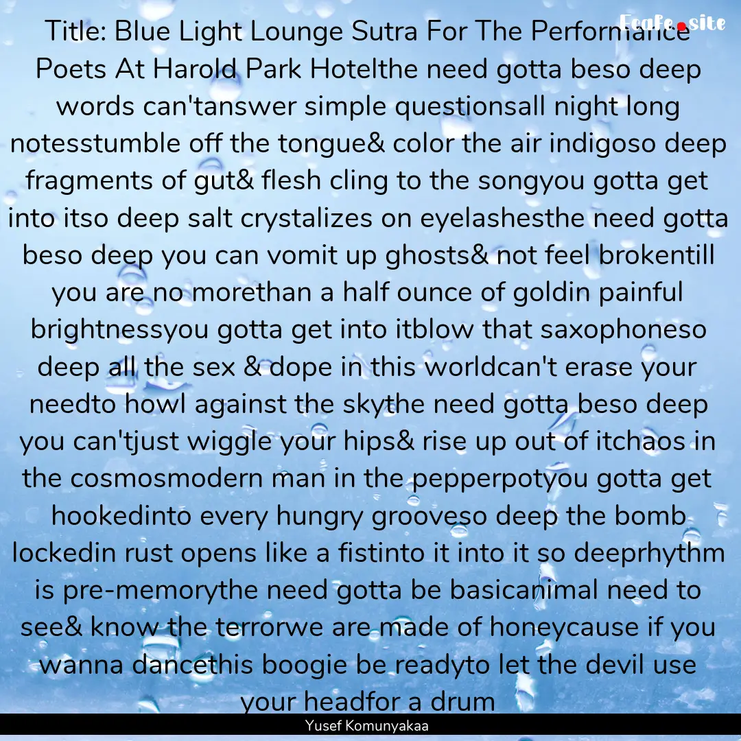 Title: Blue Light Lounge Sutra For The Performance.... : Quote by Yusef Komunyakaa