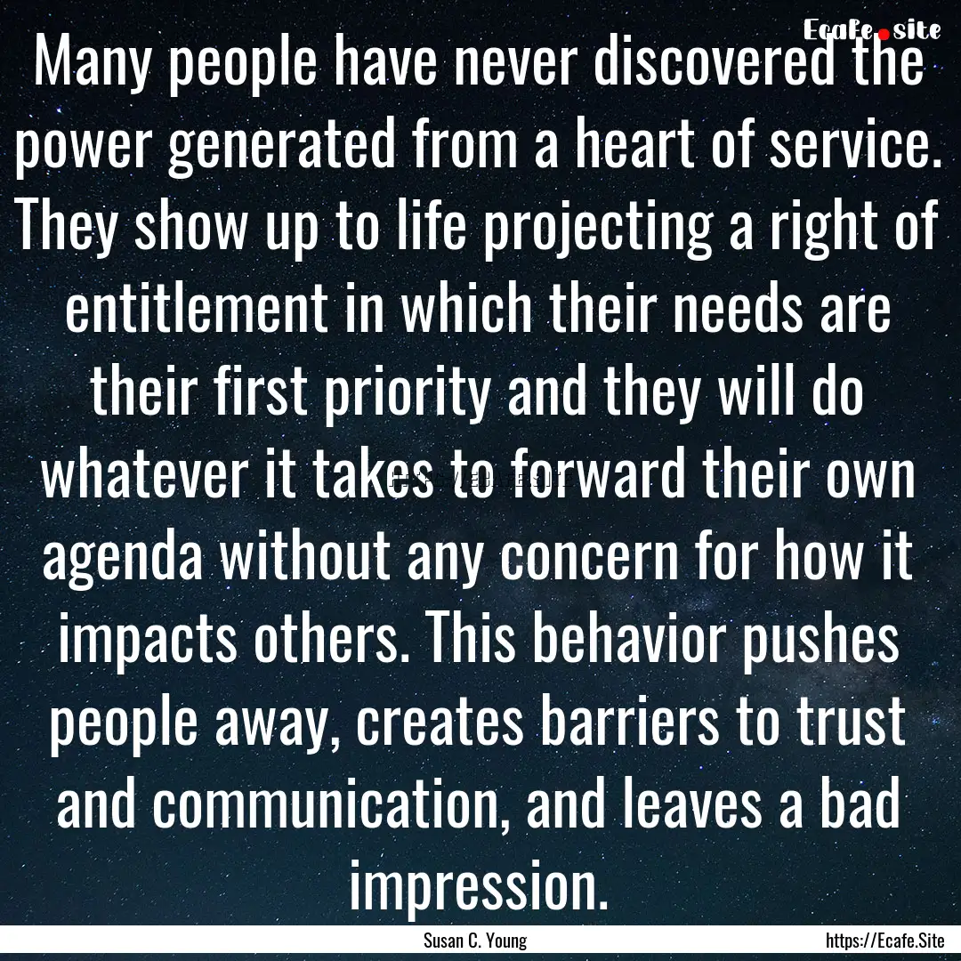 Many people have never discovered the power.... : Quote by Susan C. Young