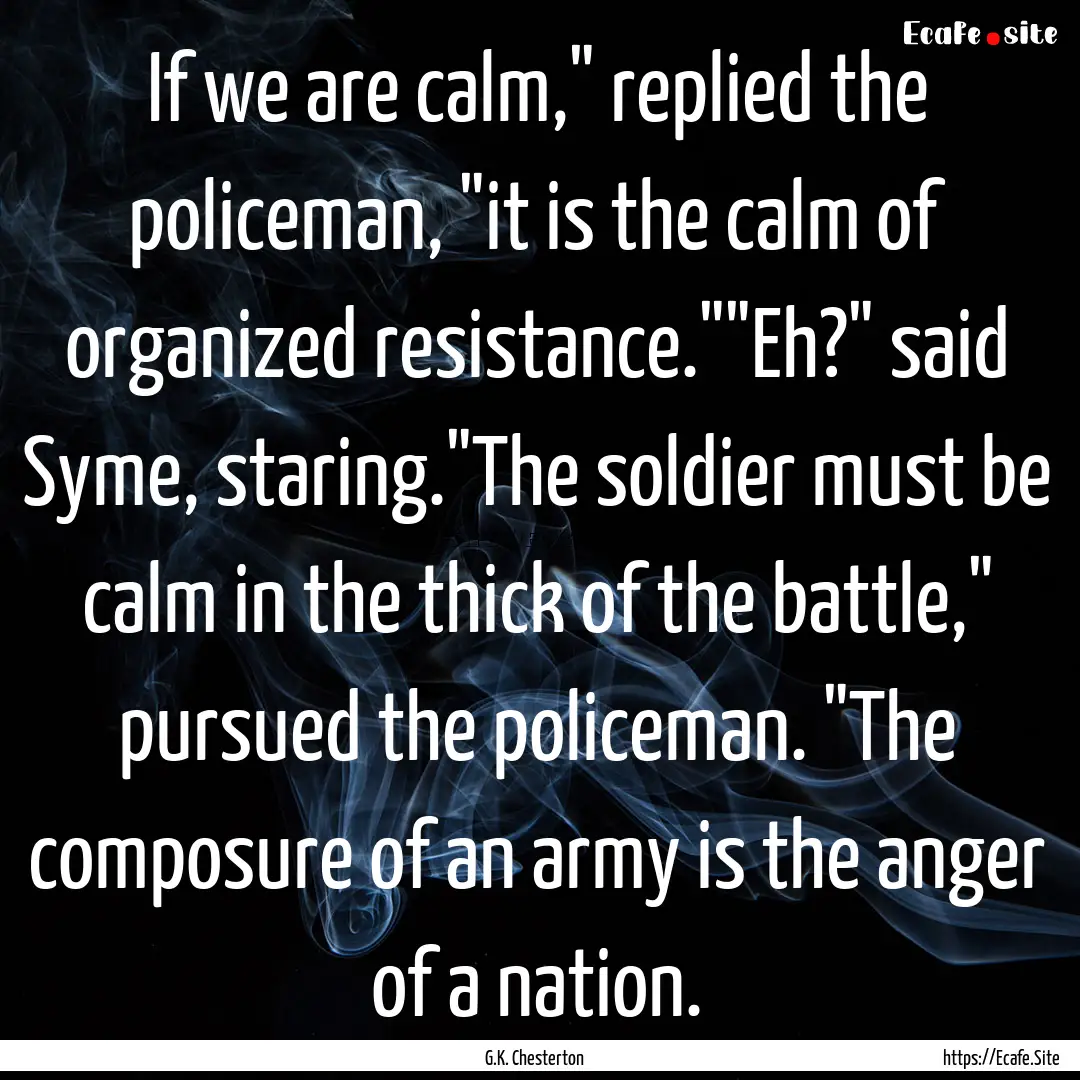 If we are calm,