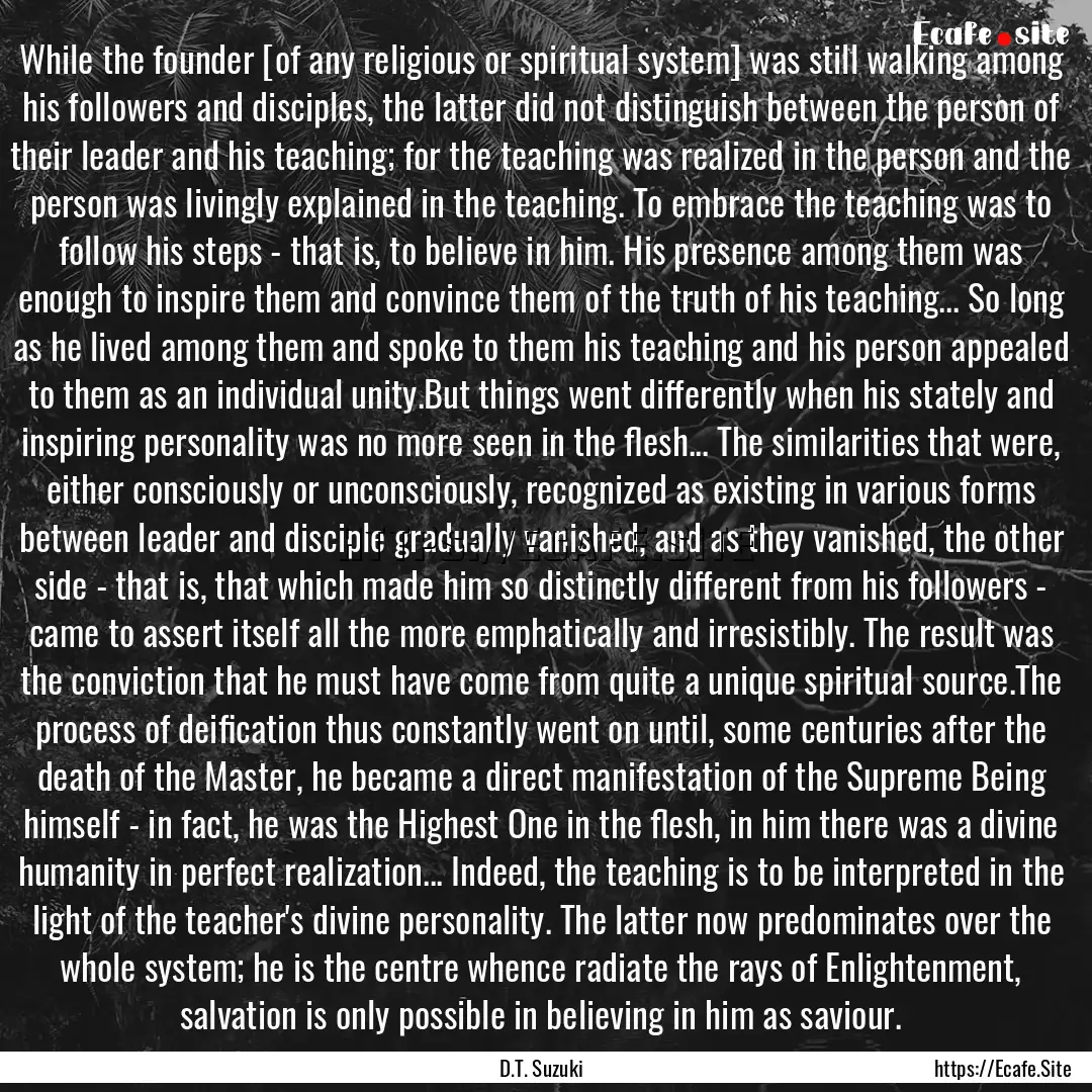 While the founder [of any religious or spiritual.... : Quote by D.T. Suzuki