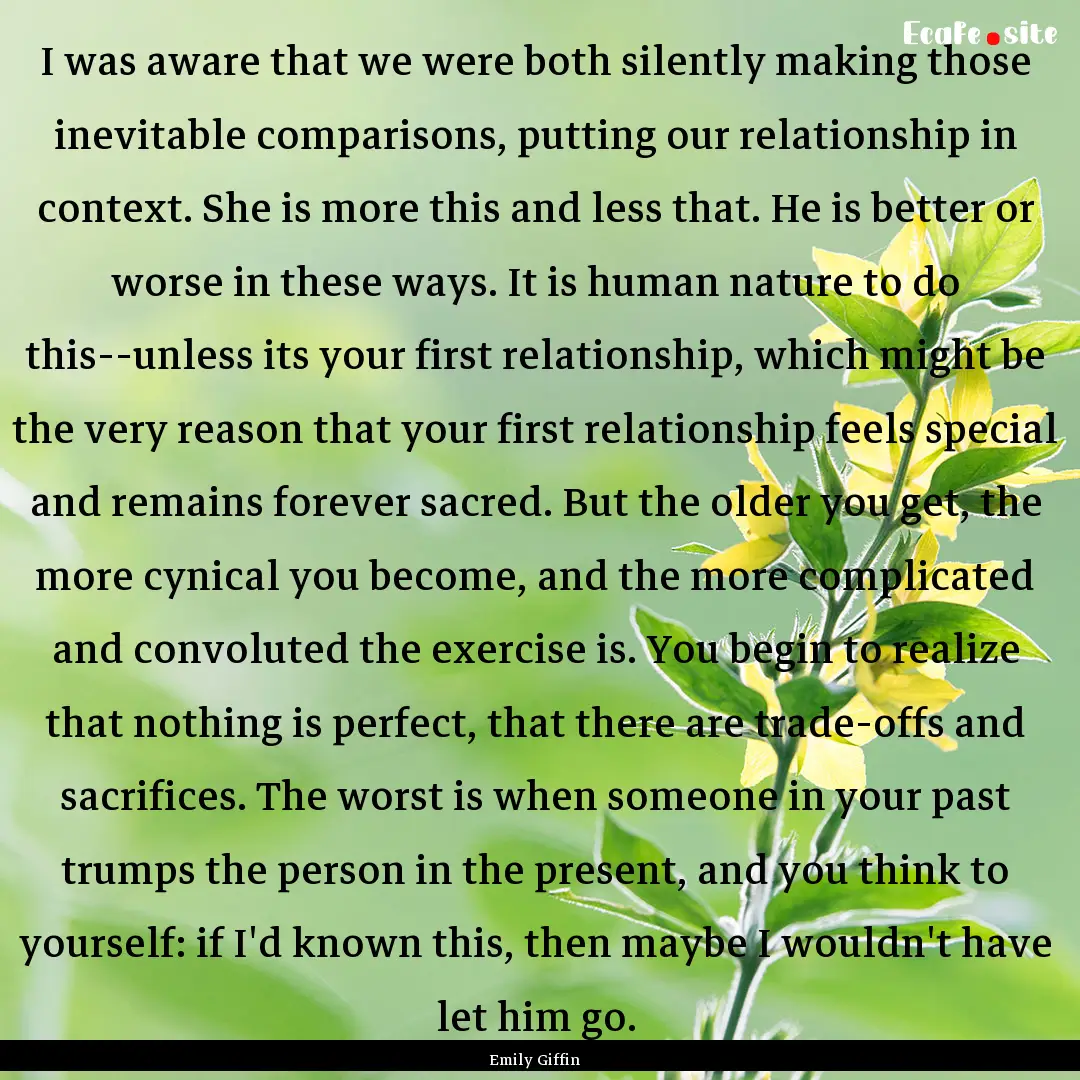 I was aware that we were both silently making.... : Quote by Emily Giffin