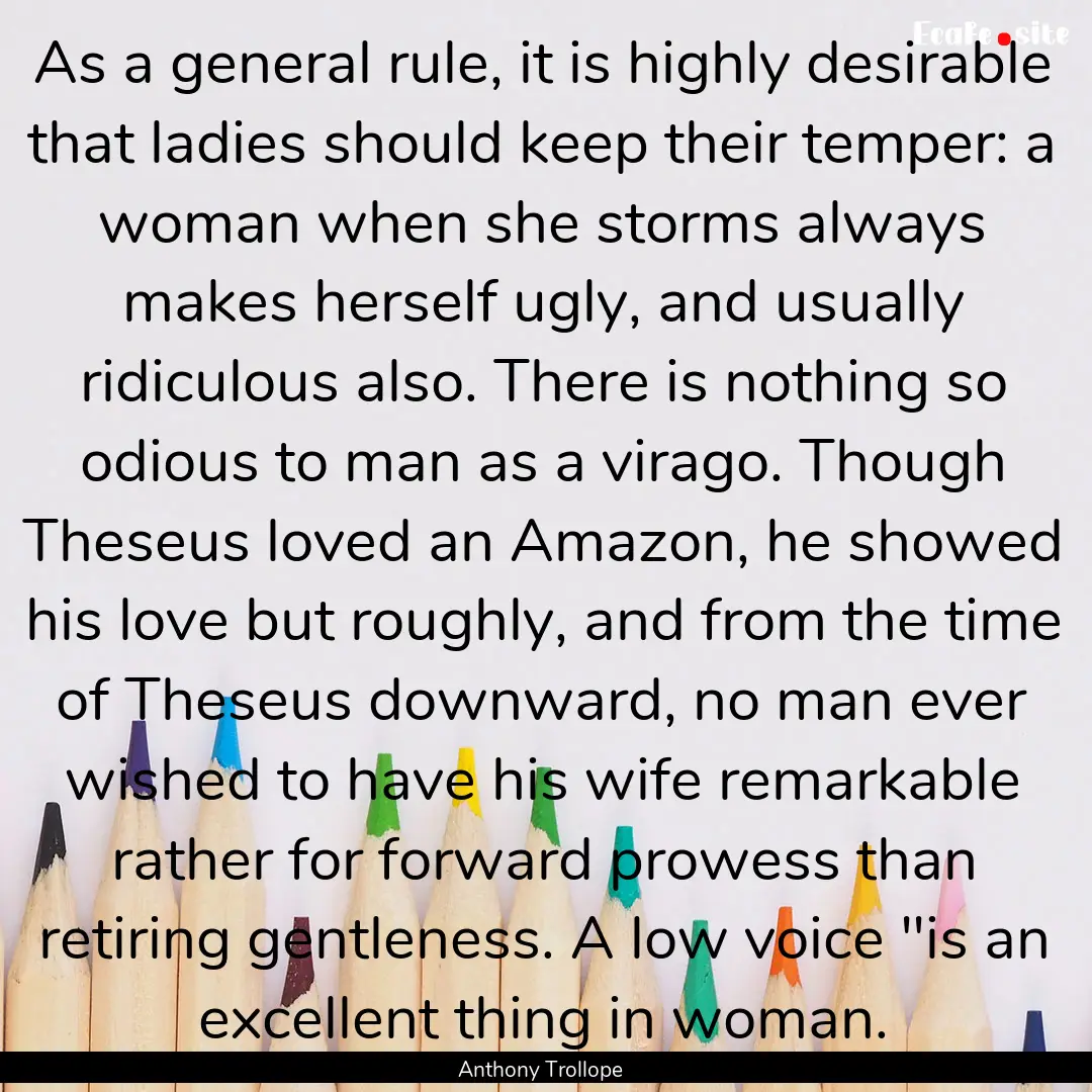 As a general rule, it is highly desirable.... : Quote by Anthony Trollope