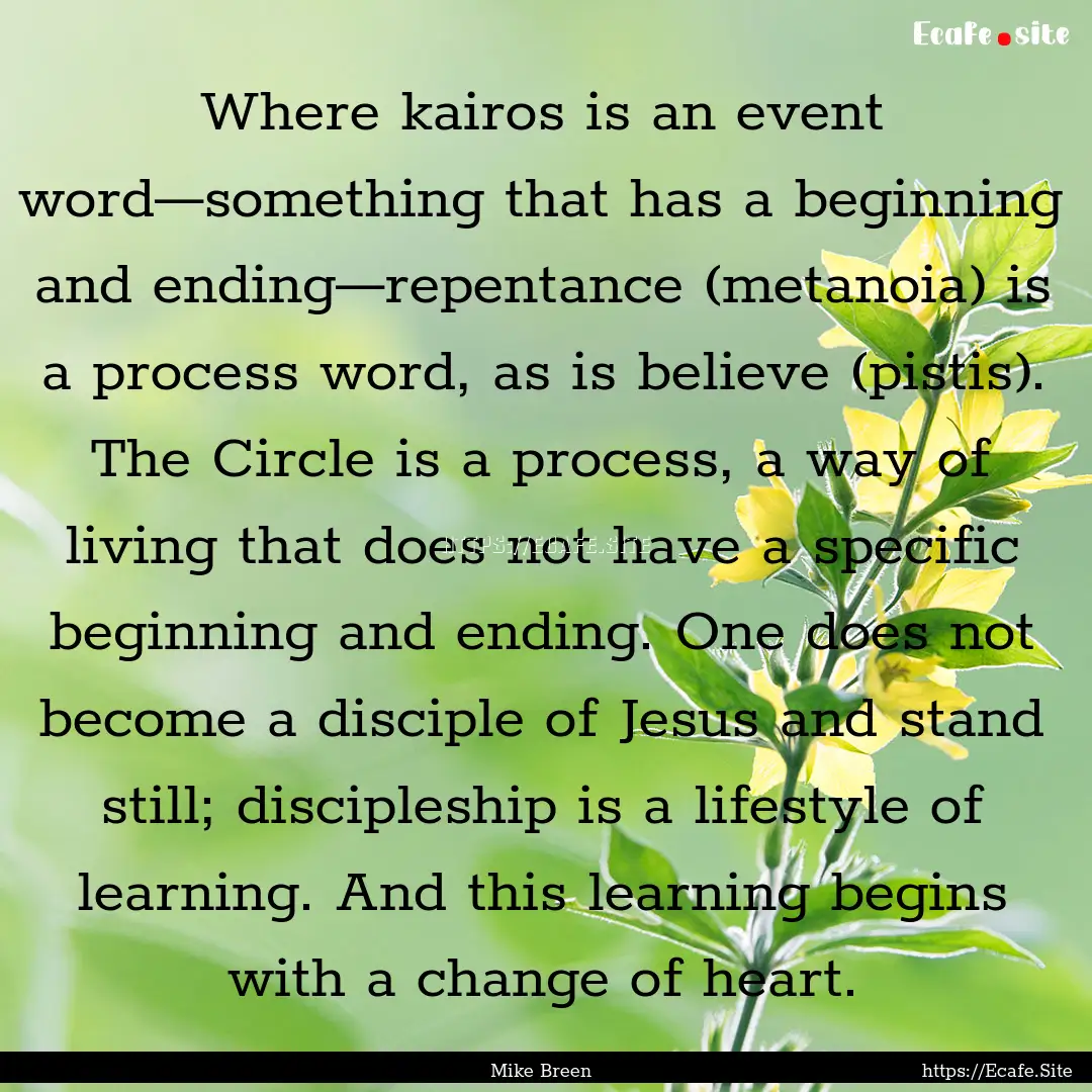 Where kairos is an event word—something.... : Quote by Mike Breen