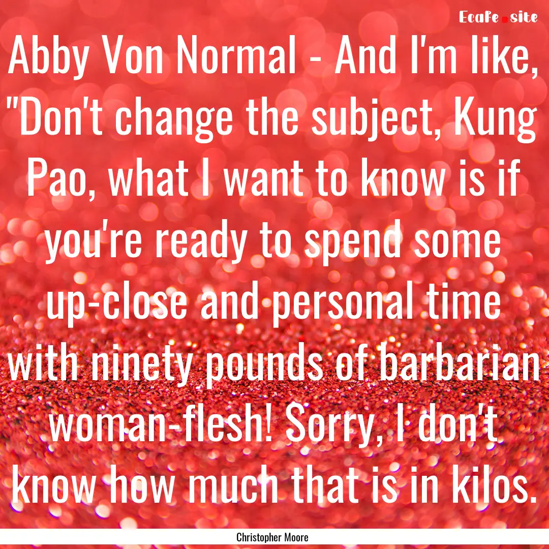 Abby Von Normal - And I'm like, 