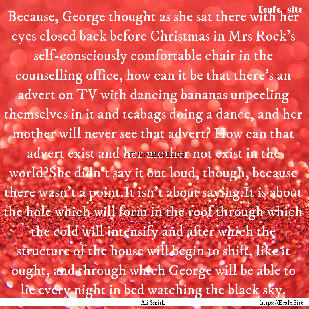 Because, George thought as she sat there.... : Quote by Ali Smith