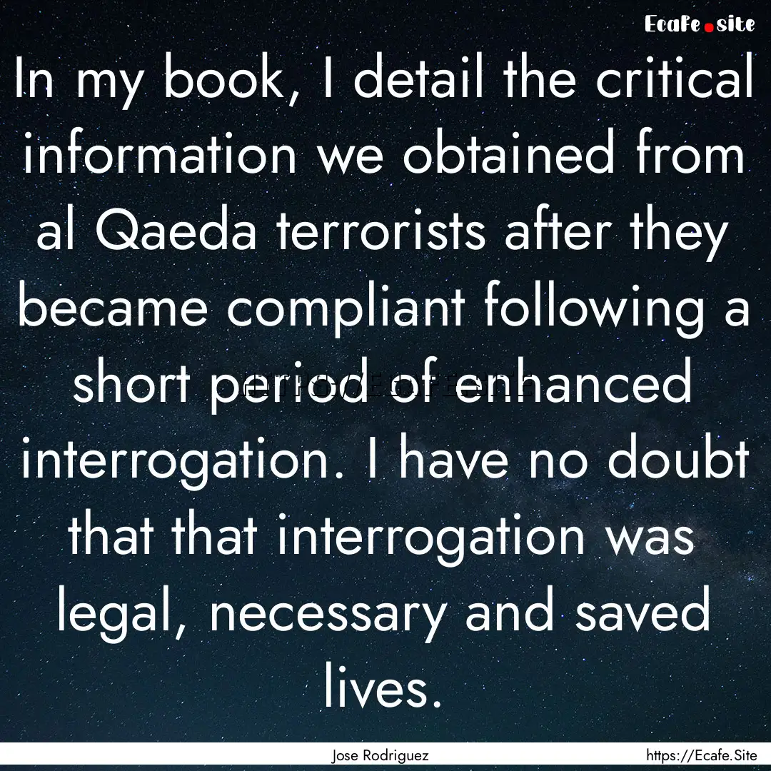 In my book, I detail the critical information.... : Quote by Jose Rodriguez