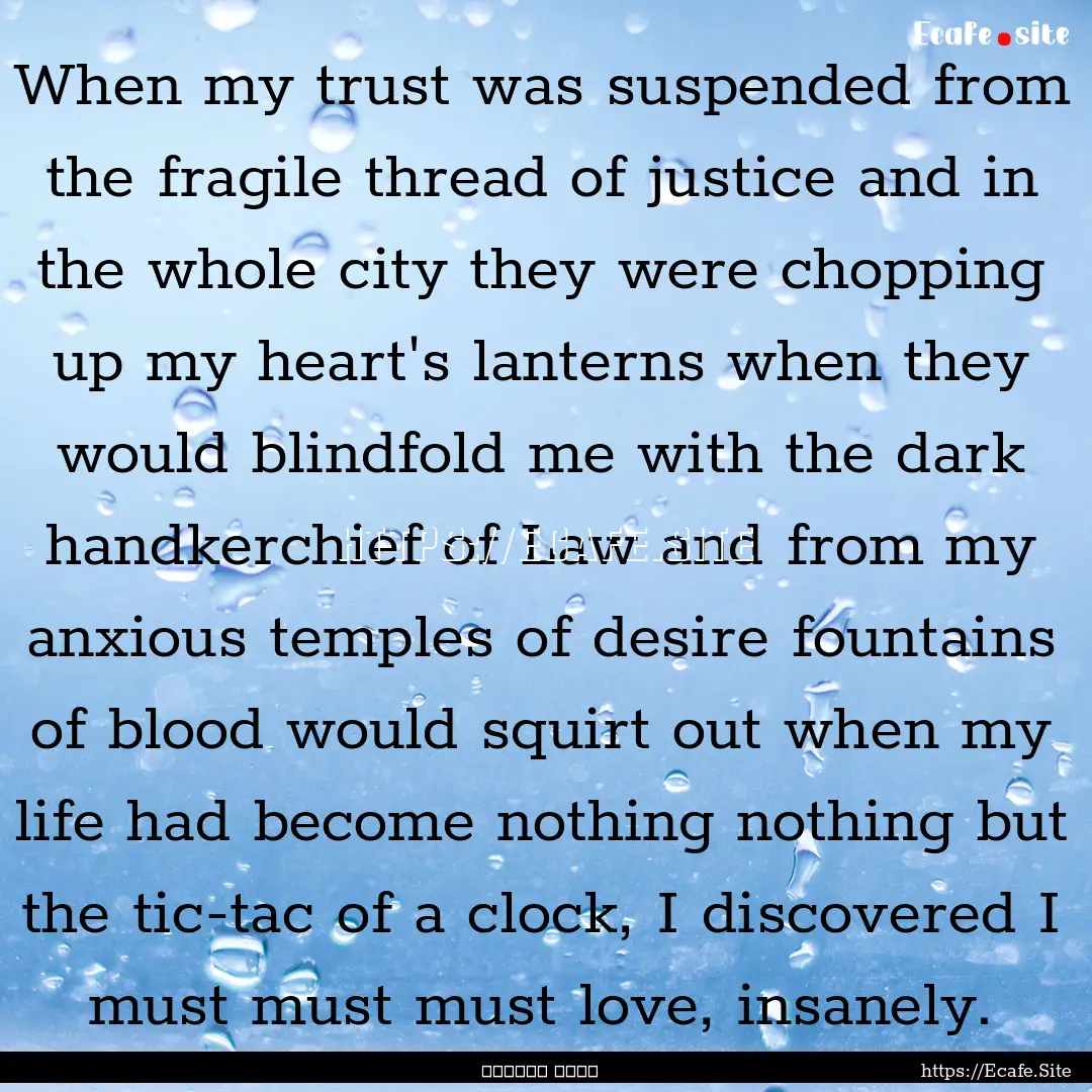 When my trust was suspended from the fragile.... : Quote by فروغ فرخزاد