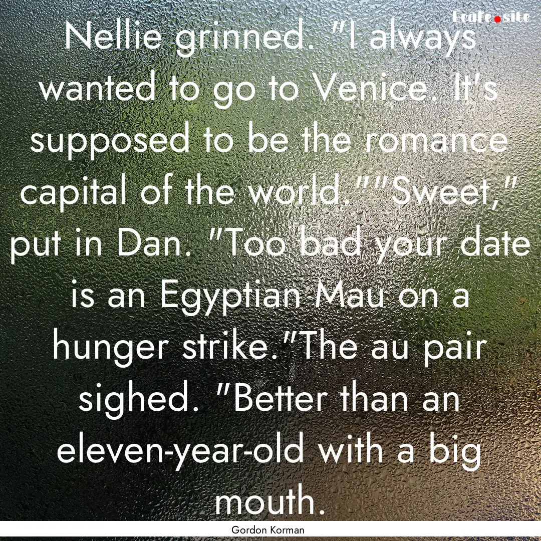 Nellie grinned. 